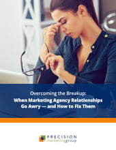 Overcoming the Breakup: When Marketing Agency Relationships Go Awry